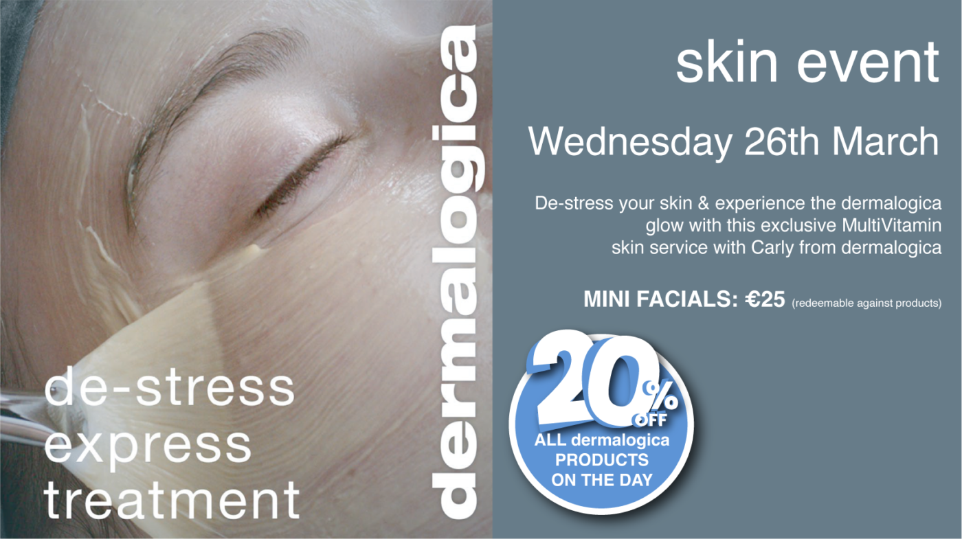 Dermaolgica event Wed 26th March